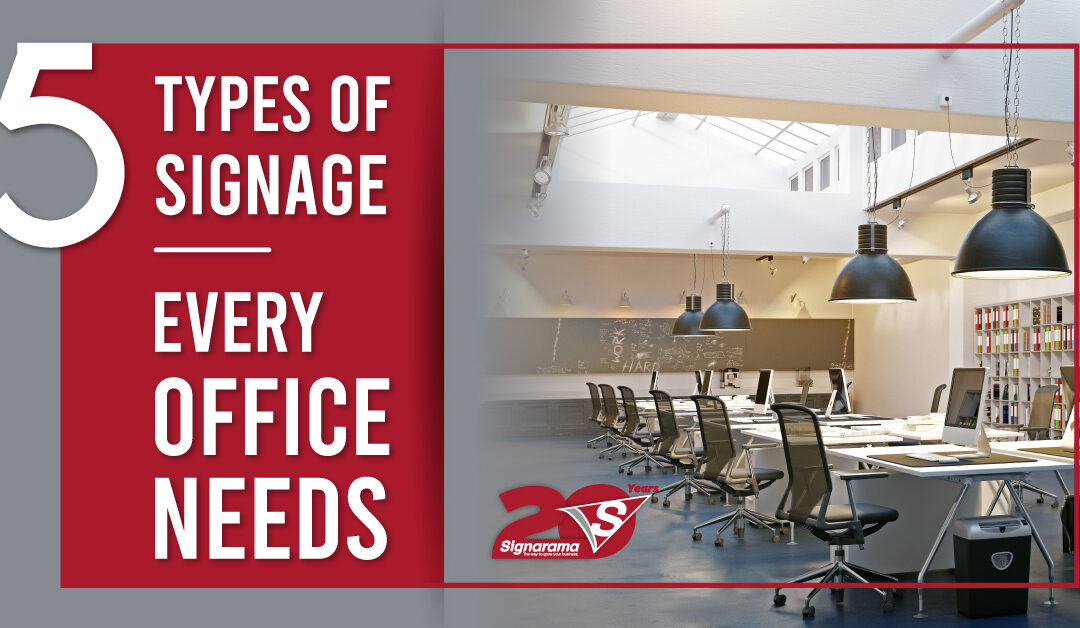 5 Types of signage every office needs…