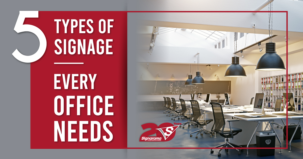 5 Types of signage every office needs… – 11 March 2020 Sign Franchise