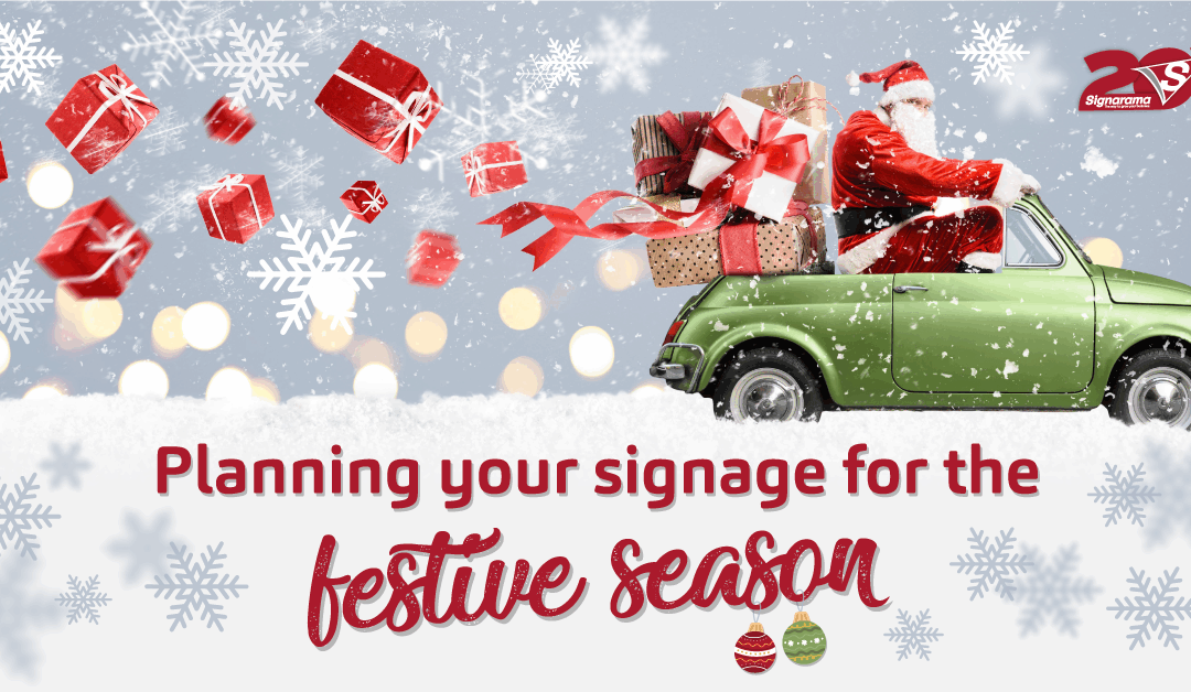 Planning your signage for the festive season