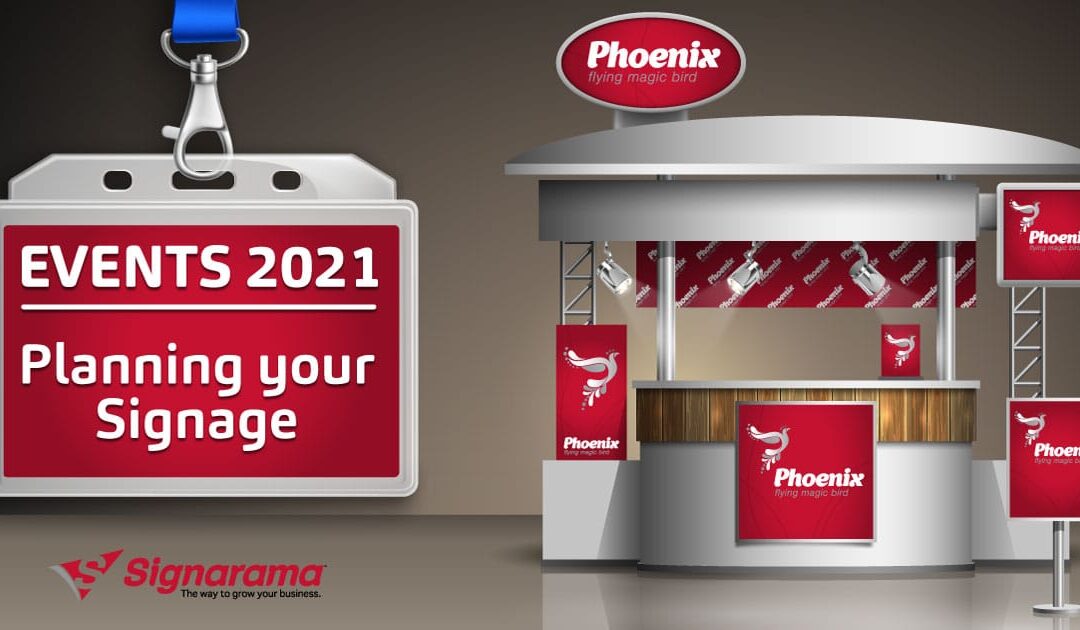 Events 2021 | Planning your signage