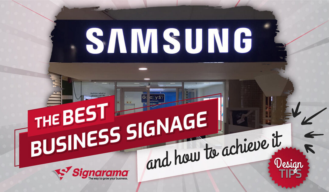 The best business signage and how to achieve it