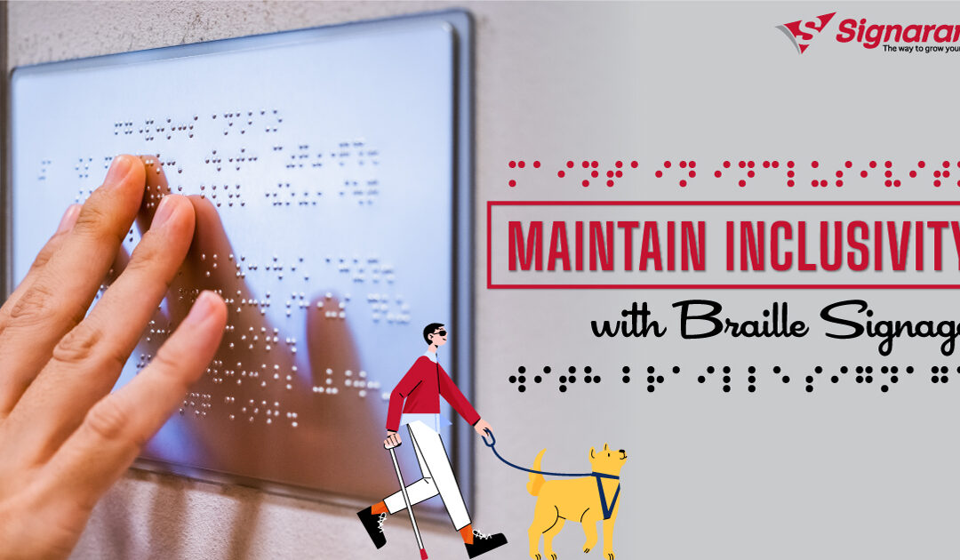 Maintain Inclusivity with Braille Signage