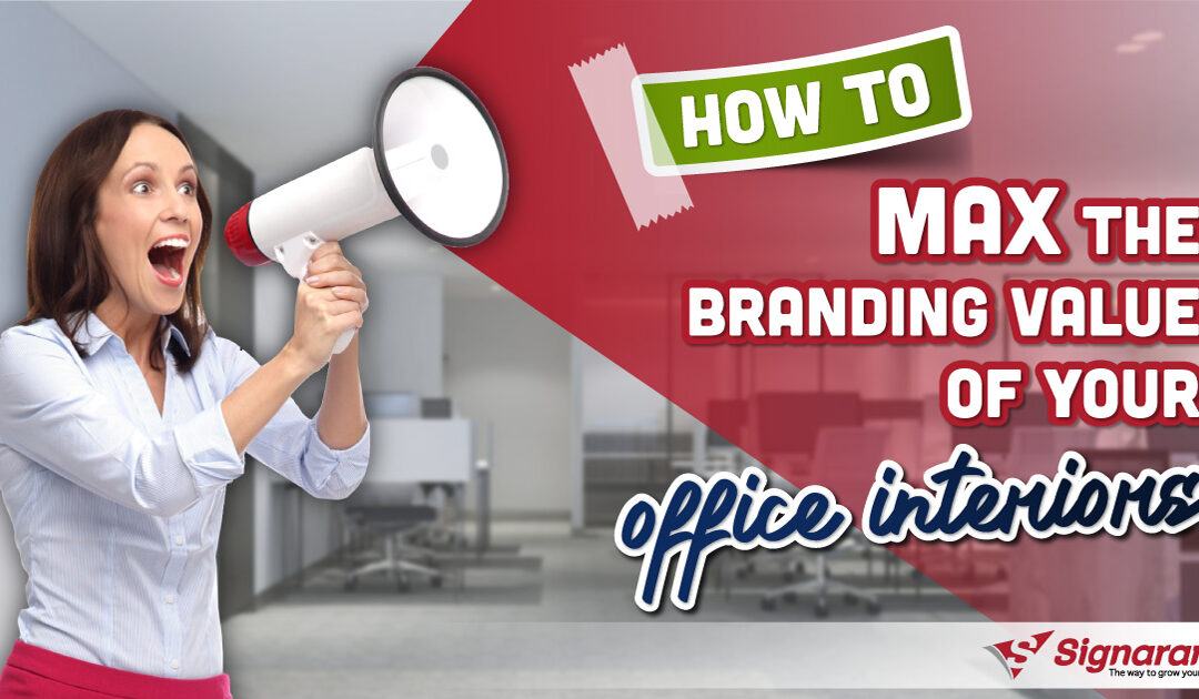 How to max the branding value of your office interiors