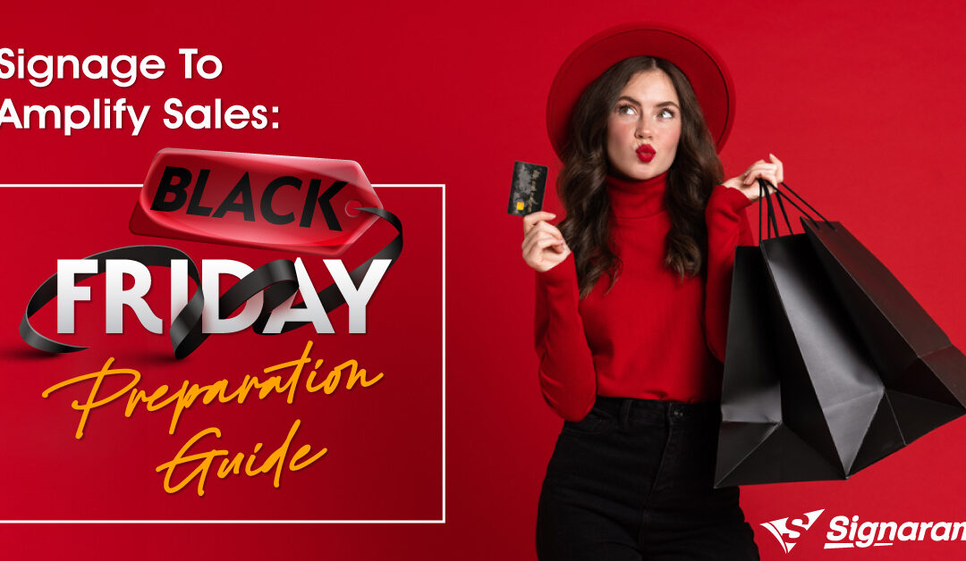 Signage To Amplify Sales: Black Friday Preparation Guide