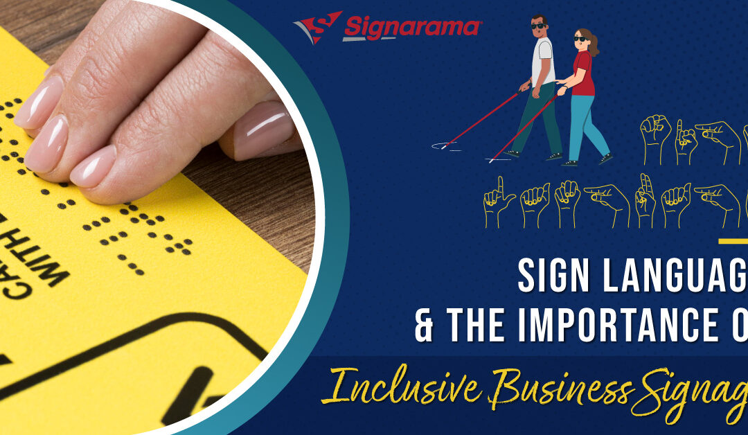 Sign Language & The Importance of Inclusive Business Signage
