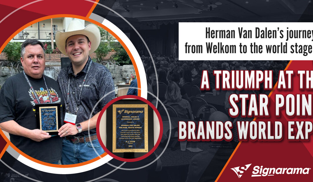 Herman Van Dalen’s journey from Welkom to the world stage: A triumph at the Star Point Brands World Expo