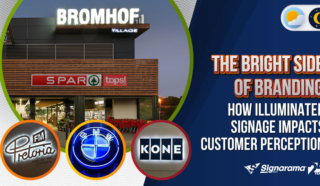 The Bright Side of Branding: How Illuminated Signage Impacts Customer Perception